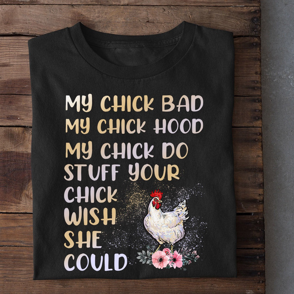 Farm T Shirt, My Chick Bad Hood Stuff Your Chick Wish She Could T Shirt, Farm Shirts, Funny Farm Shirts