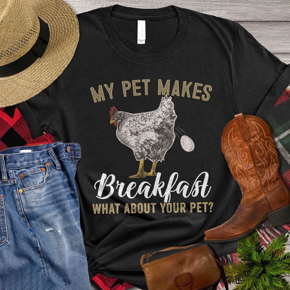 Farm T Shirt, My Pet Makes Breakfast What About Your Pet T Shirt, Farm Shirts, Funny Farm Shirts