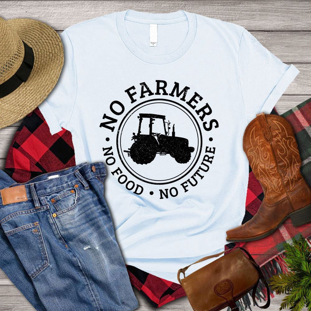 Farm T Shirt, No Farmers No Food No Future T Shirt, Farm Shirts, Funny Farm Shirts