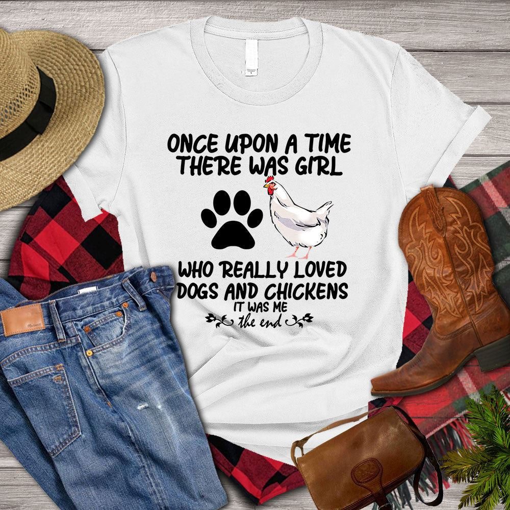 Farm T Shirt, Once Upon A Time There Was Girl Who Really Loved Dogs And Chickens T Shirt, Farm Shirts, Funny Farm Shirts