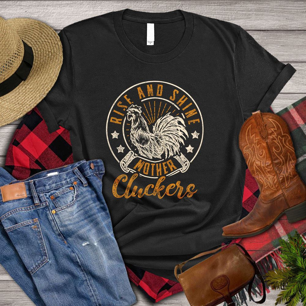 Farm T Shirt, Rise And Shine Mother Cluckers T Shirt, Farm Shirts, Funny Farm Shirts