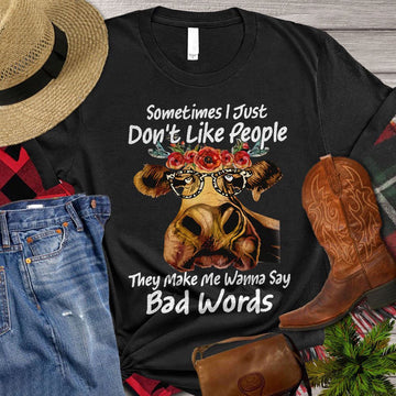 Farm T Shirt, Sometimes I Just Don't Like People They Make Me Wanna Say Bad Words T Shirt, Farm Shirts, Funny Farm Shirts