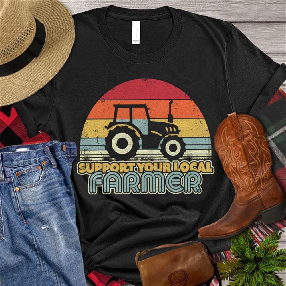 Farm T Shirt, Support Your Local Farmer T Shirt, Farm Shirts, Funny Farm Shirts