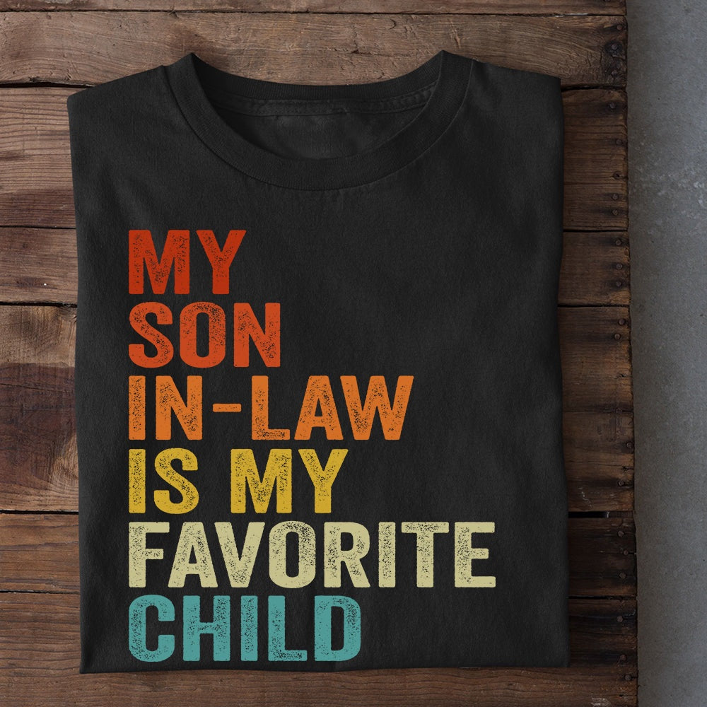 Farm T Shirt, T-shirt Gift For Son From Dad & Mom, My Son In Law Is My Favorite Child T Shirt, Farm Shirts, Funny Farm Shirts