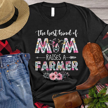 Farm T Shirt, The Best Kind Of Mom Raises A Farmer T Shirt, Farm Shirts, Funny Farm Shirts