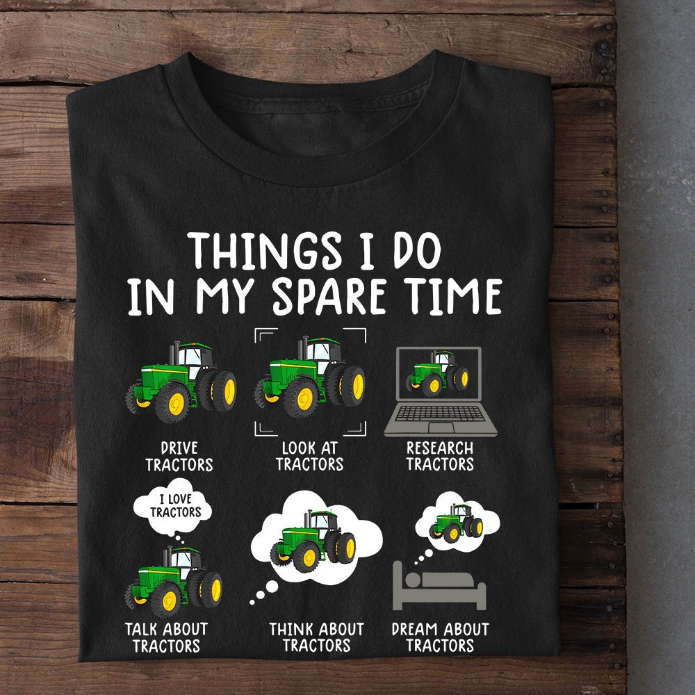 Farm T Shirt, Things I Do In My Spare Time T Shirt, Farm Shirts, Funny Farm Shirts