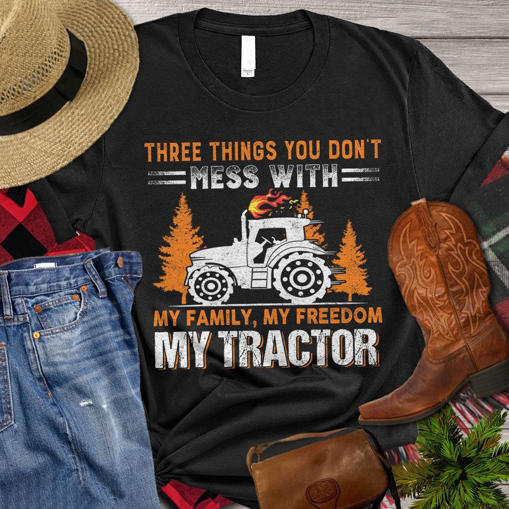 Farm T Shirt, Three Things You Don't Mess With My Family My Freedom My Tractor T Shirt, Farm Shirts, Funny Farm Shirts