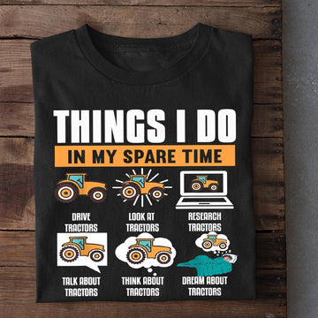 Farm T Shirt, Tractor Kids T-shirt, Things I Do In My Spare Time T Shirt, Farm Shirts, Funny Farm Shirts