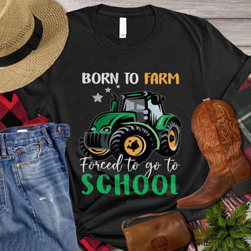 Farm T Shirt, Tractor T-shirt, Born To Farm Forced To Go To School T Shirt, Farm Shirts, Funny Farm Shirts