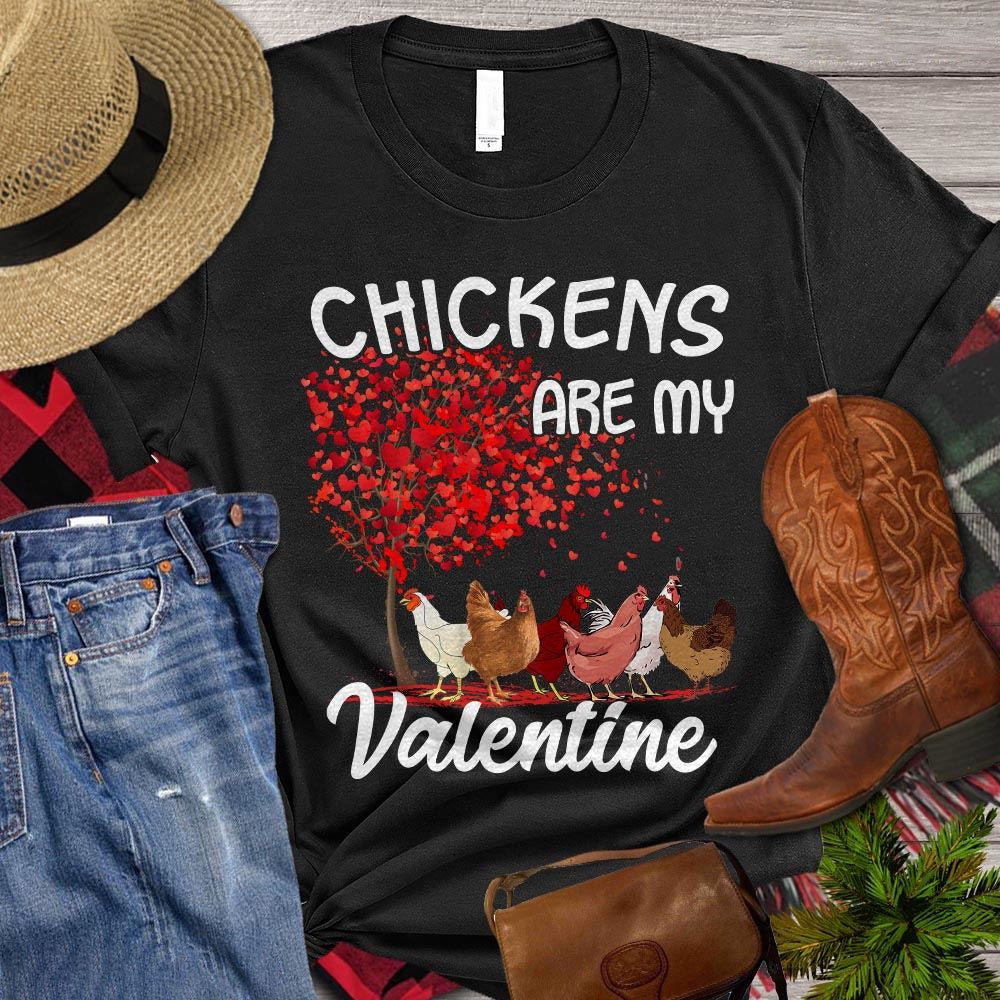 Farm T Shirt, Valentine's Day Chickens Are My Valentine Chicken Lovers T Shirt, Farm Shirts, Funny Farm Shirts