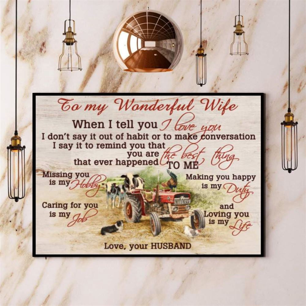 Farm To My Wonderful Wife When I Tell You I Love You Canvas, Farm Canvas, Farm Gift, Farm Home Decor