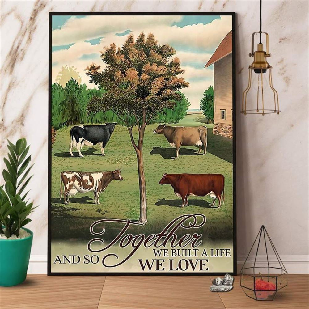 Farmer Cow Together We Built A Life And So We Love Canvas, Farm Canvas, Farm Art Decor
