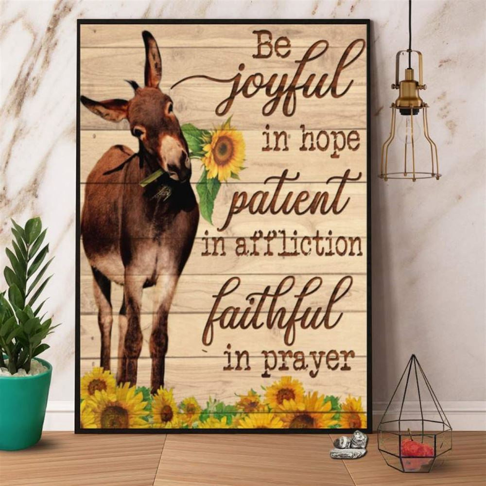 Farmer Donkey Be Joyful In Hope Patient In Affliction Canvas, Farm Canvas, Farm Art Decor