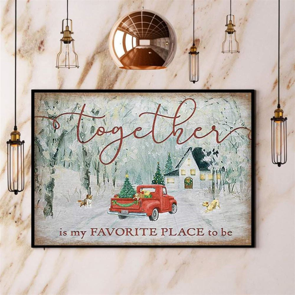 Farmer Farmhouse Christmas Together Is My Favorite Place To Be Canvas, Farm Canvas, Farm Gift, Farm Home Decor