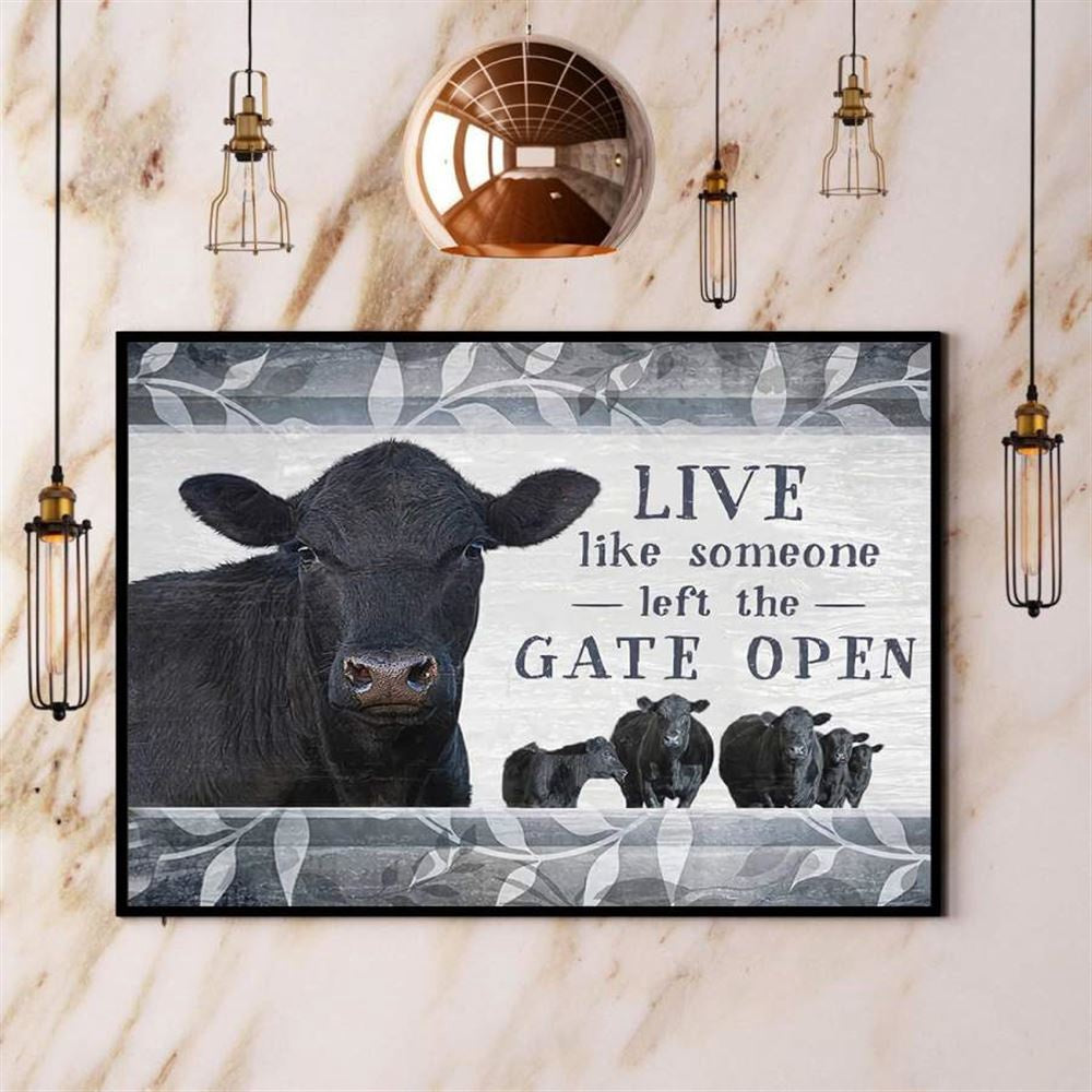 Farmer Live Like Someone Left The Gate Open Black Cow Canvas, Farm Canvas, Farm Gift, Farm Home Decor