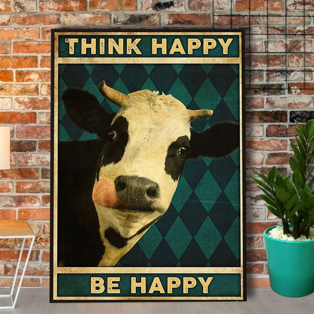Farmer Think Happy Be Happy Cow Canvas, Farm Canvas, Farm Art Decor