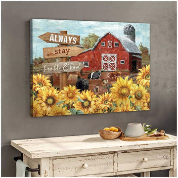 Farmhouse Always Stay Humble And Kind Canvas, Farmhouse Canvas, Farm Gift, Farm Home Decor