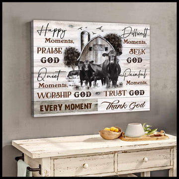 Farmhouse Angus Cows Canvas Every Moment, Thank God Canvas, Farmhouse Canvas, Farm Gift, Farm Home Decor