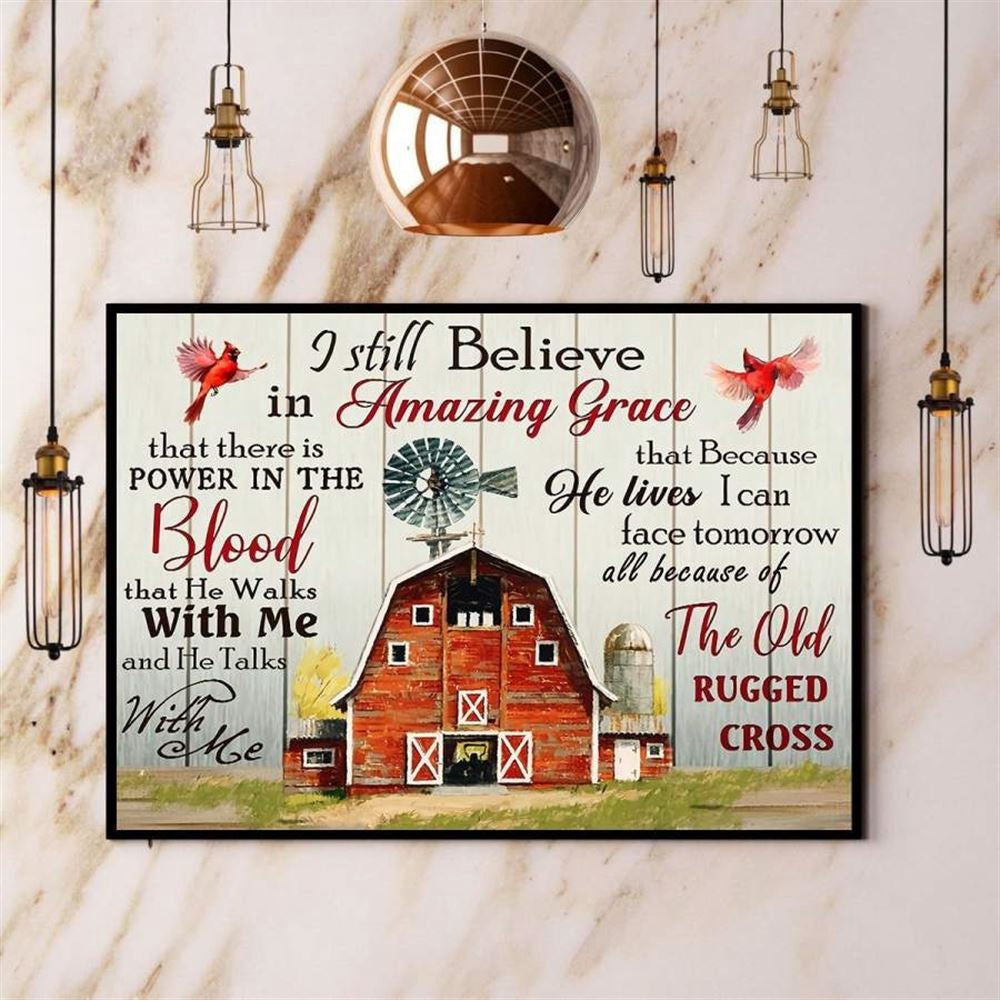 Farmhouse Cardinal I Still Believe In Amazing Grace Canvas Print, Farm Canvas, Farm Gift, Farm Home Decor