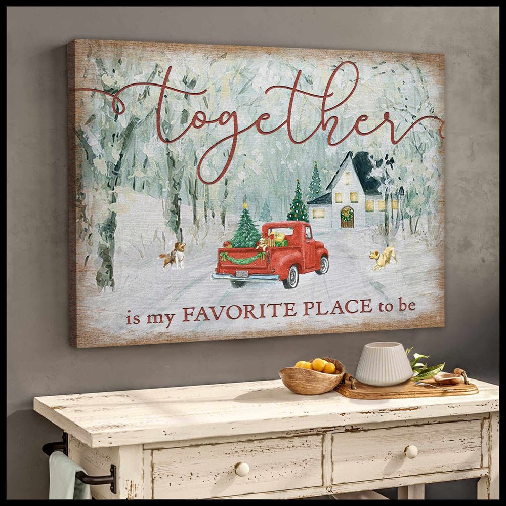 Farmhouse Christmas Canvas Together Is My Favorite Place To Be Canvas, Farmhouse Canvas, Farm Gift, Farm Home Decor
