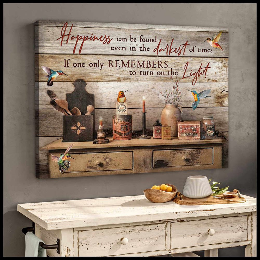 Farmhouse Hummingbirds Canvas Happiness Can Be Found Even In The Darkest Of Times Canvas, Farmhouse Canvas, Farm Gift, Farm Home Decor