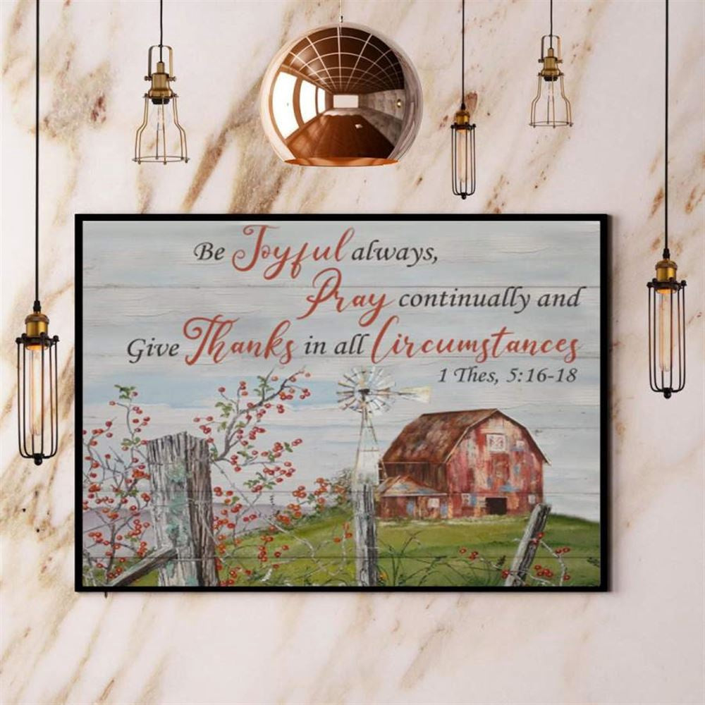 Farming Be Joyful Always Pray Continually And Give Thanks In All Circumstances Canvas, Farm Canvas, Farm Gift, Farm Home Decor
