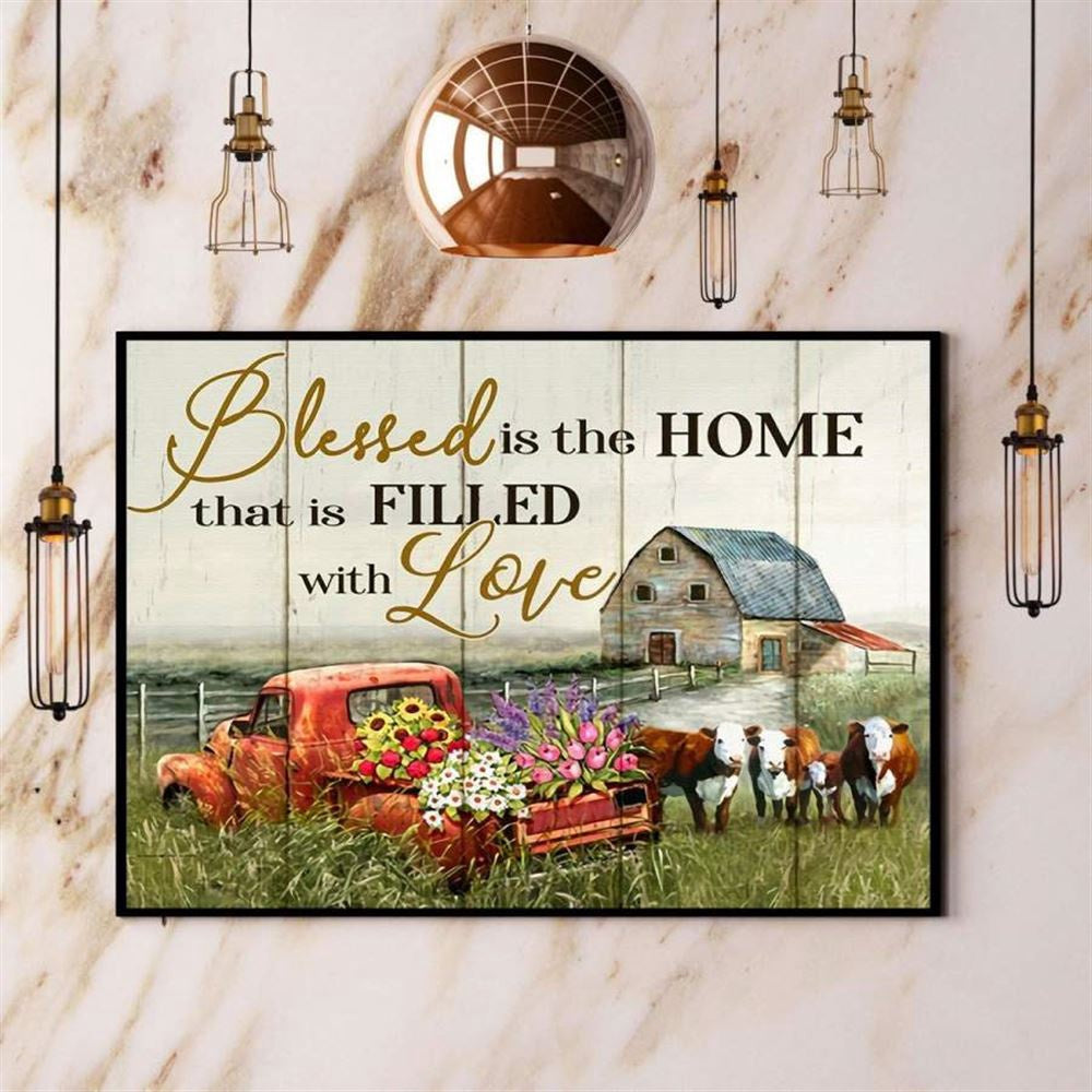 Farming Blessed Is The Home That Is Filled With Love Canvas, Farm Canvas, Farm Gift, Farm Home Decor