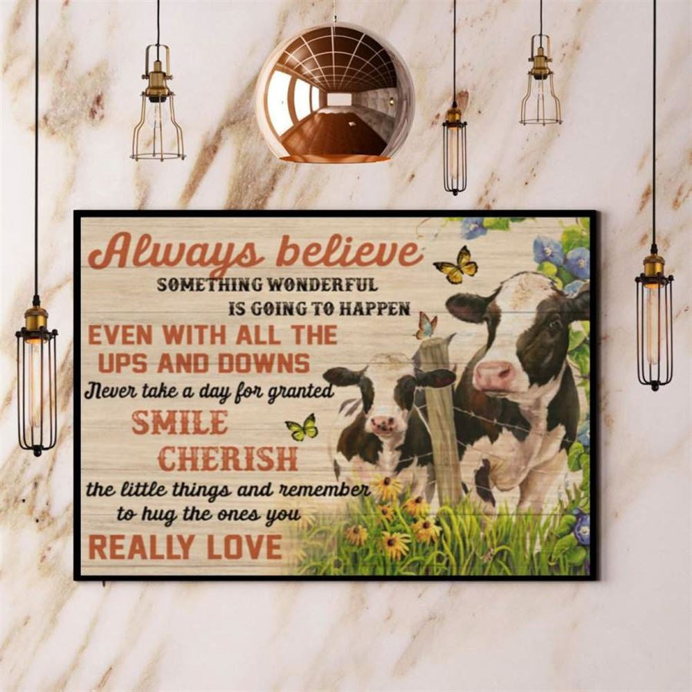 Farming Dairy Cow Always Believe Something Wonderful Is Going To Happen Canvas, Farm Canvas, Farm Gift, Farm Home Decor