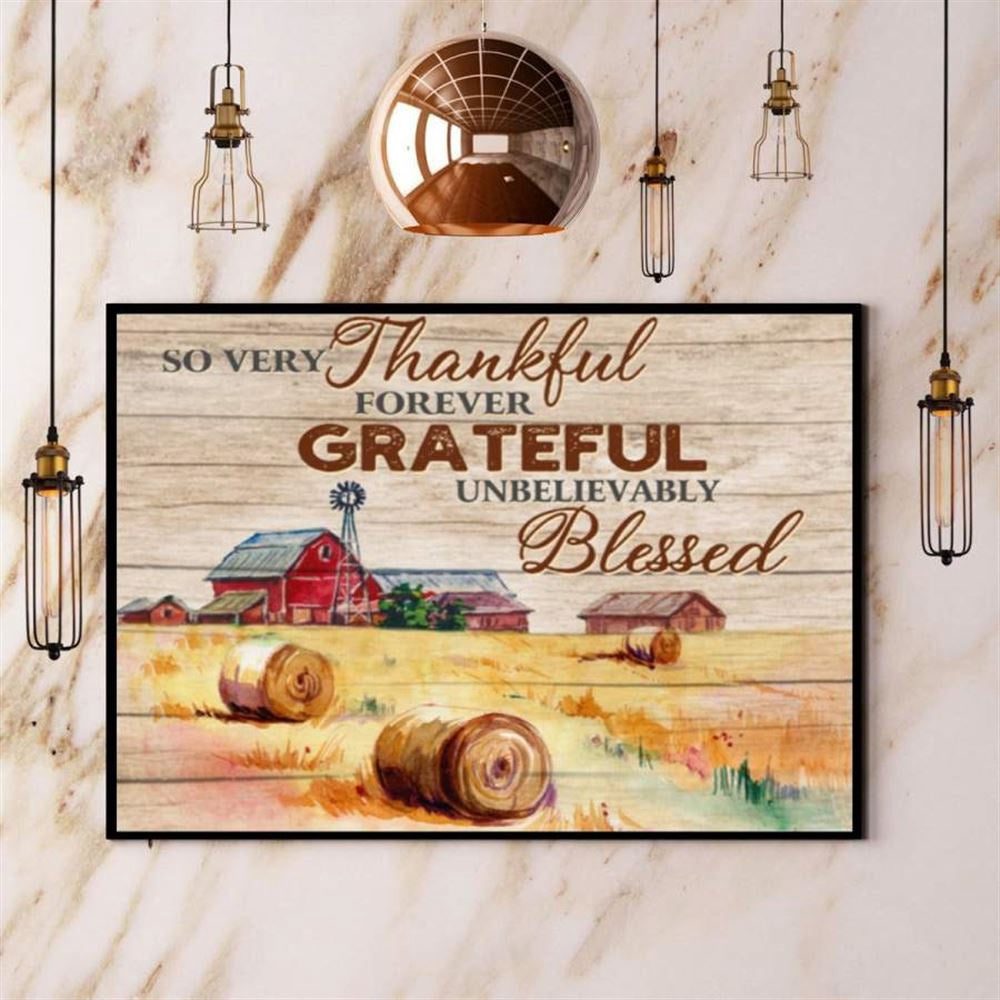 Farming So Very Thankful Forever Grateful Unbelievably Blessed Canvas, Farm Canvas, Farm Gift, Farm Home Decor