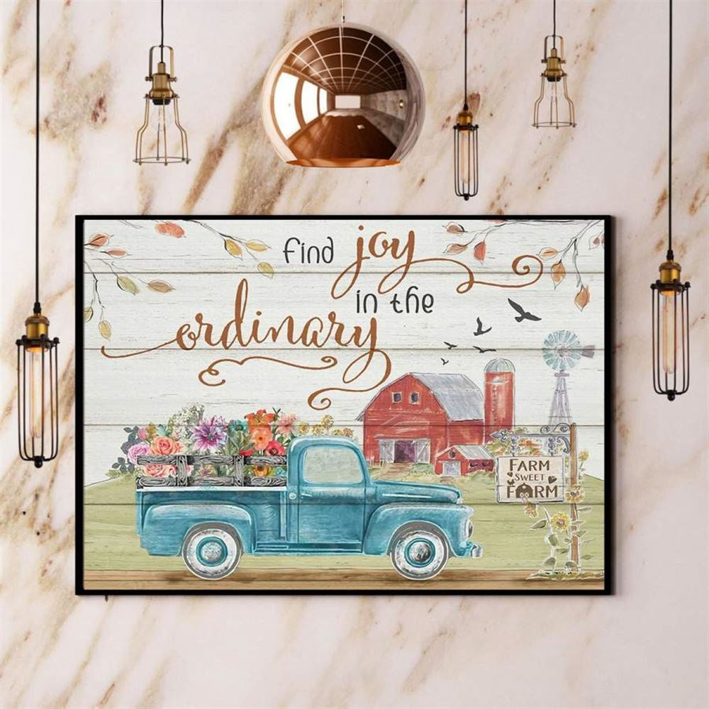 Farming Truck Find Joy In The Ordinary Farmer Canvas, Farm Canvas, Farm Gift, Farm Home Decor