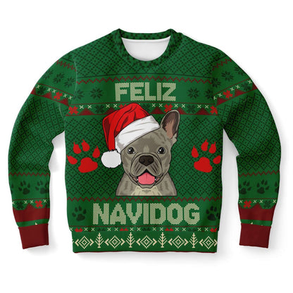 French Bulldog Feliz Navidog Ugly Christmas Sweater, Christmas Ugly Sweater, Sweater Xmas, Ugly Sweater