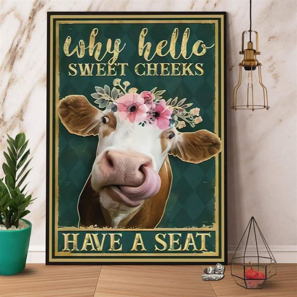 Funny Heifer Cow Why Hello Sweet Cheeks Have A Seat Farm Cow Lover Canvas, Farm Canvas, Farm Art Decor