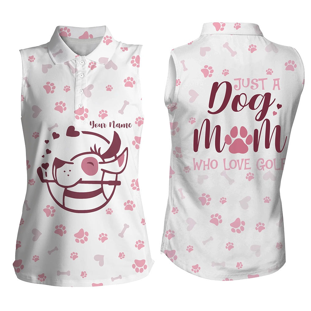 Funny Women Sleeveless Polo Shirt Custom Name Just A Dog Mom Who Love Golf, Mothers Day Gifts For Mom, Women Golf Shirts