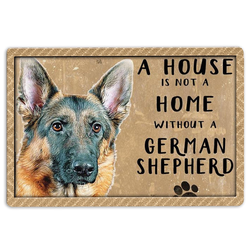 German Shepherd Welcome Doormat, A House Is Not A Home Without German Shepherd Gift For Dog Lover Welcome Doormat, Pets Home Decor Door Mat