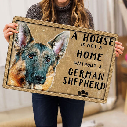 German Shepherd Welcome Doormat, A House Is Not A Home Without German Shepherd Gift For Dog Lover Welcome Doormat, Pets Home Decor Door Mat
