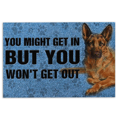 German Shepherd Welcome Doormat, German Shepherd Dog You Might Get In But You Won't Get Out Welcome Doormat, Pets Home Decor Door Mat
