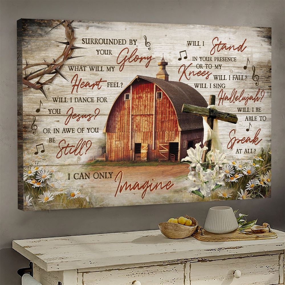 Gift For Friend Family Landscape Canvas Life On Farm I Can Only Imagine Decor, Farmhouse Canvas, Farm Gift, Farm Home Decor