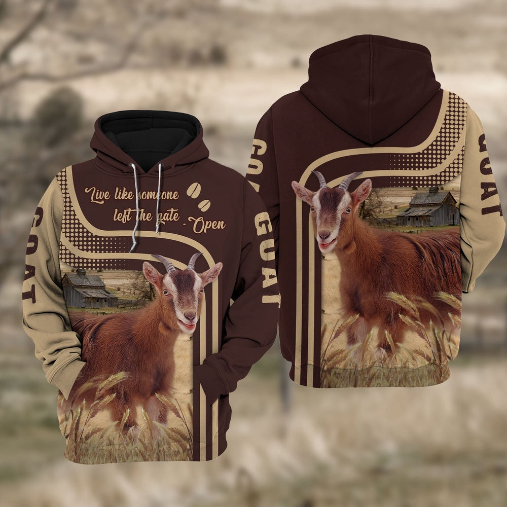 Goat Live Like Some One Hoodie, Farmer Hoodie, Farm Themed Shirts, Farm Tee Shirts