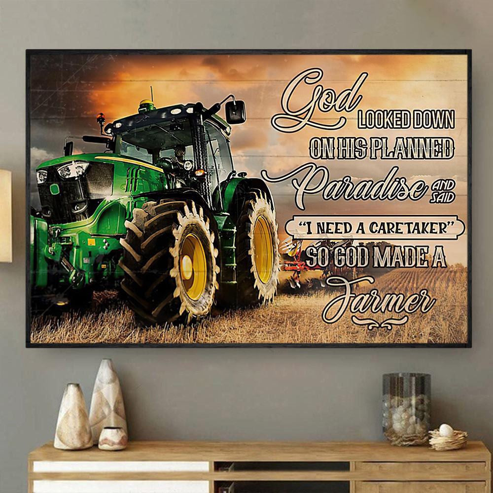 God Looked Down On His Planned Paradise Said I Need A Caretaker, Tractor Canvas Wall Art, Farmhouse Canvas, Farm Gift, Farm Home Decor