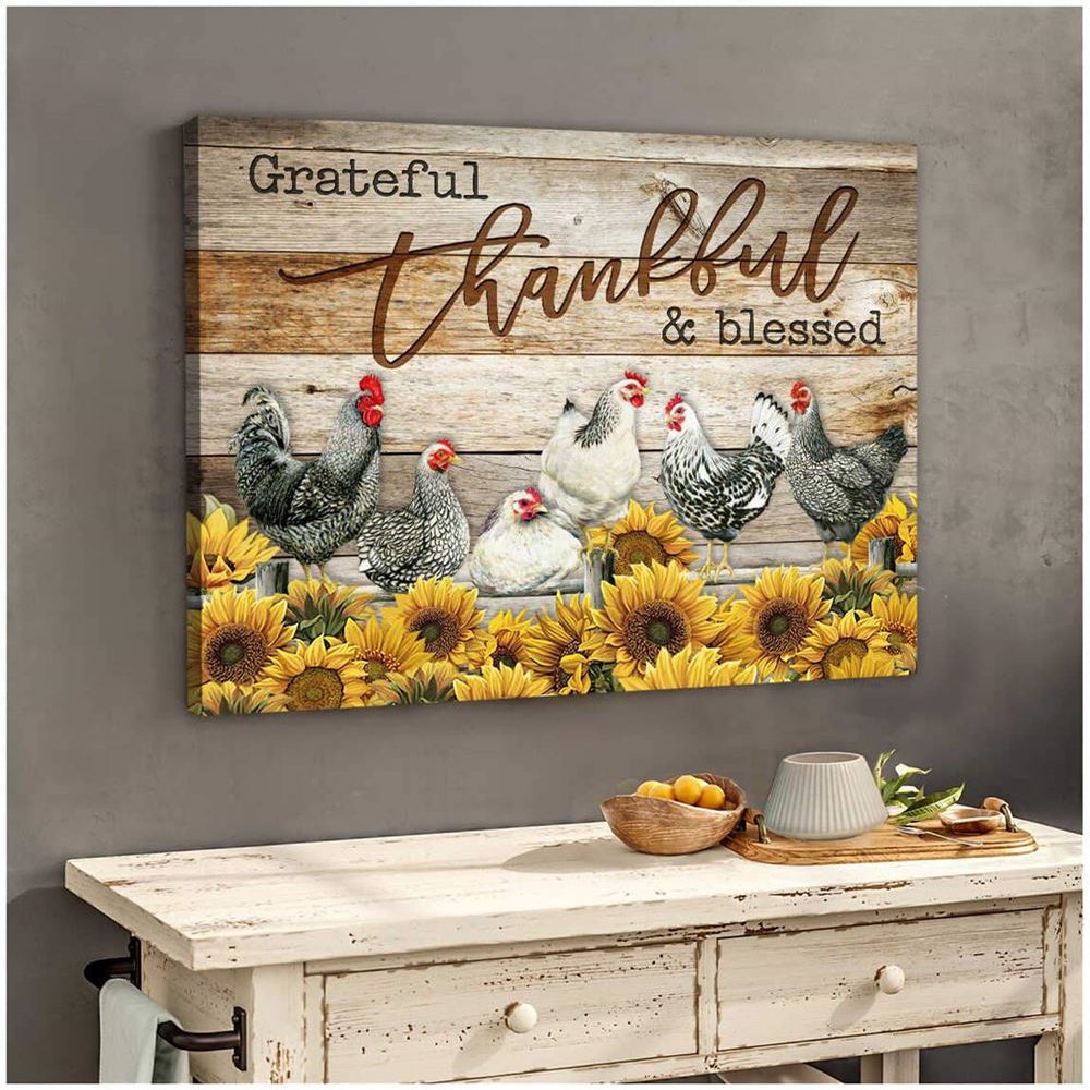 Grateful Thankful Blessed Chicken For Farm Family Personalized Canvas, Poster Custom Design Wall Art, Farmhouse Canvas, Farm Gift, Farm Home Decor
