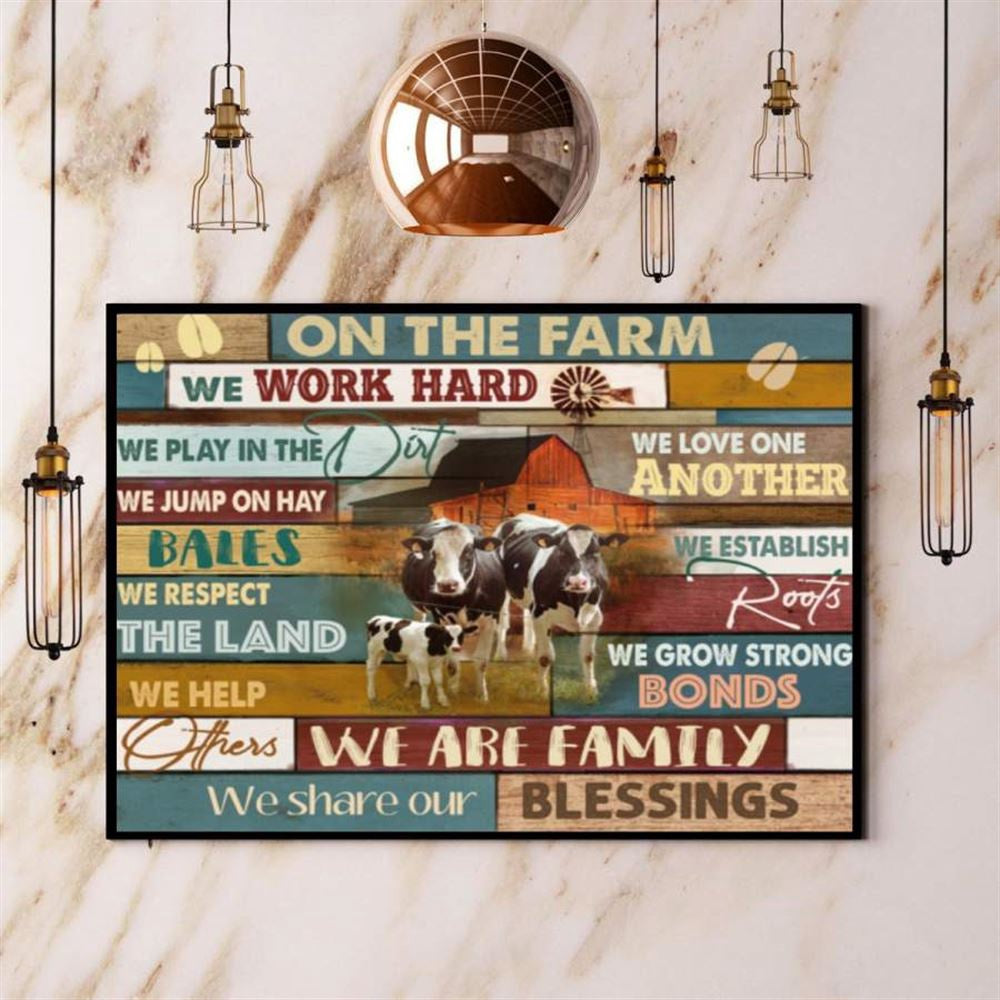 Holstein On The Farm We Work Hard We Are Family Canvas, Farm Canvas, Farm Gift, Farm Home Decor