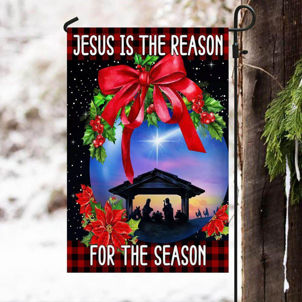 Holy Family, Jesus Is The Reason For The Season Christmas Flag, Christmas Outdoor Decor Decoration