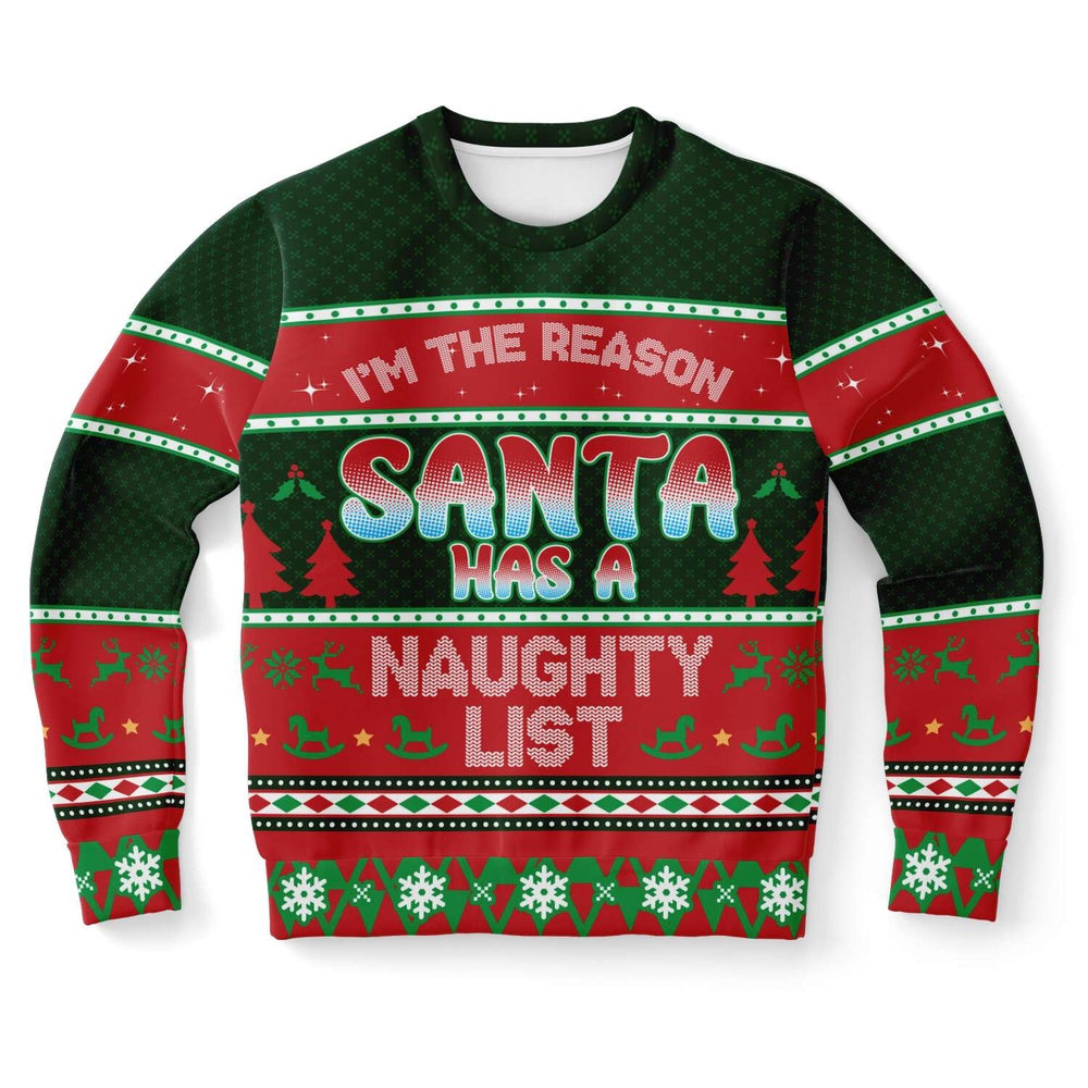 I Am The Reason Santa Has A Naughty List Ugly Christmas Sweater, Christmas Ugly Sweater, Sweater Xmas, Ugly Sweater