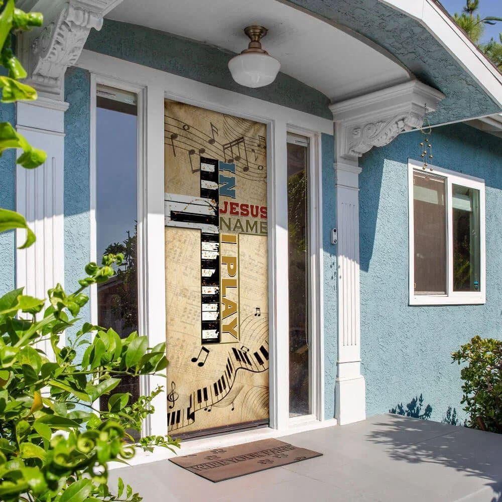 In Jesus Name I Play Piano Door Cover, Christian Home Decor, Chritian Gift