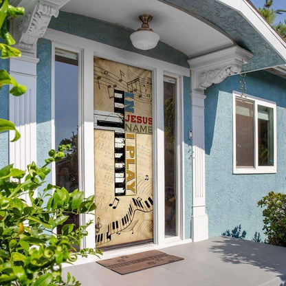 In Jesus Name I Play Piano Door Cover, Christian Home Decor, Chritian Gift