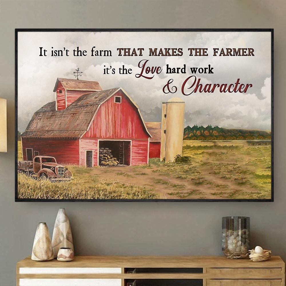 It Isn'T The Farm That Makes The Farmer It'S The Love Hard Work Canvas, Farmhouse Canvas, Farm Gift, Farm Home Decor