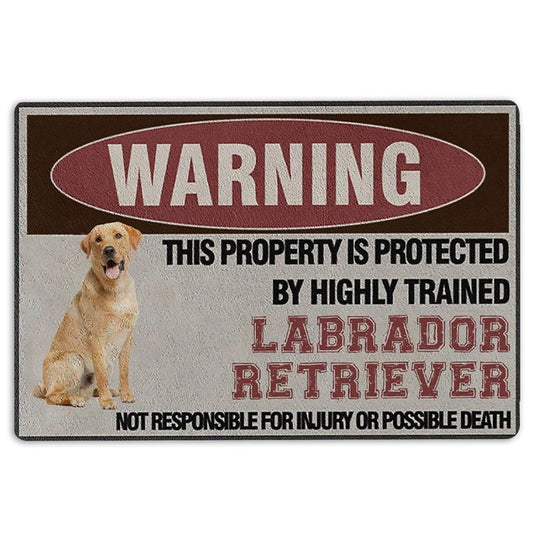 Labrador Retriever Welcome Doormat, Property Protected by Highly Trained Labrador Retriever Welcome Doormat, Pets Home Decor Door Mat