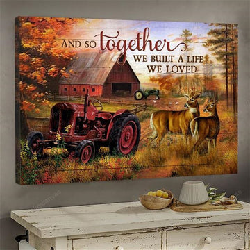 Life On Farm With Deer Couple - And So Together We Built A Life We Loved - Couple Landscape Canvas, Farmhouse Canvas, Farm Gift, Farm Home Decor