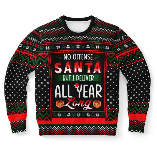 No Offense Santa But I Deliver All Year Long Postman Ugly Christmas Sweater, Christmas Ugly Sweater, Sweater Xmas, Ugly Sweater