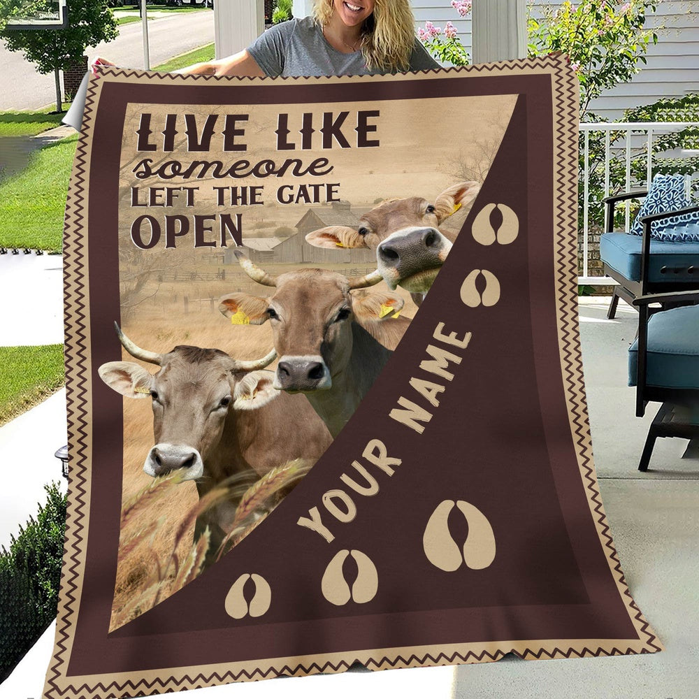 Personalized Brown Swiss Live Like Someone Left The Gate Open Blanket, Farm Blanket, Farm Animal Blanket